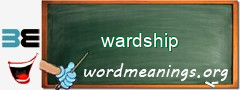 WordMeaning blackboard for wardship